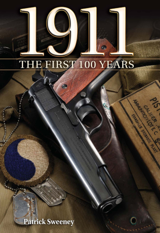 Imagen de portada: 1911 The First 100 Years 1st edition 9781440211157