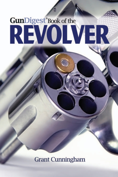 The Gun Digest Book of the Revolver - FULL INSTANT DOWNLOAD | PDF DOCX EPUB