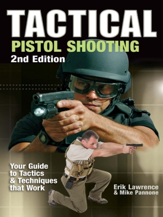 表紙画像: Tactical Pistol Shooting 2nd edition 9781440204364