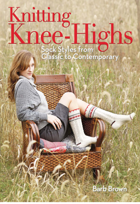 Knitting Knee-Highs: Sock Styles from Classic to Contemporary, 1st Edition - FULL INSTANT DOWNLOAD | PDF DOCX EPUB