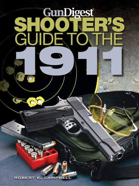 Gun Digest Shooter's Guide to the 1911 - FULL INSTANT DOWNLOAD | PDF DOCX EPUB