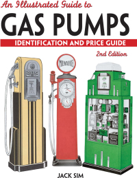 Cover image: An Illustrated Guide To Gas Pumps 2nd edition 9780896896932
