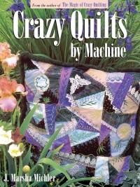 Cover image: Crazy Quilts by Machine 9780873418270