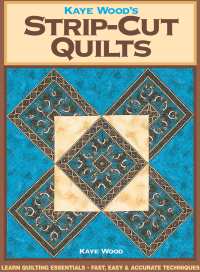 Cover image: Kaye Wood's Strip-Cut Quilts 9780873492584