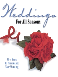 Cover image: Weddings For All Seasons 9780873492836