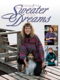 Cover image: Design & Knit the Sweater of Your Dreams 9780873493291