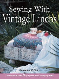 Cover image: Sewing With Vintage Linens 9780873495325