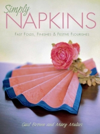 Cover image: Simply Napkins 9780873495837