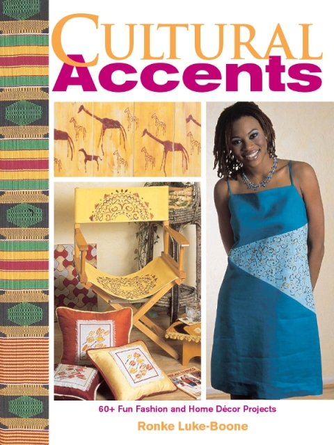 Cultural Accents: 60+ Fun Fashion and Home DTcor Projects - FULL INSTANT DOWNLOAD | PDF DOCX EPUB