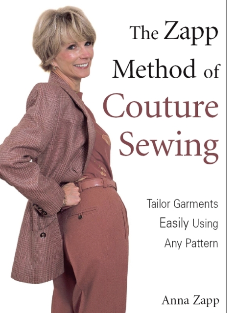 The Zapp Method of Couture Sewing: Tailor Garments Easily Using Any Pattern - FULL INSTANT DOWNLOAD | PDF DOCX EPUB