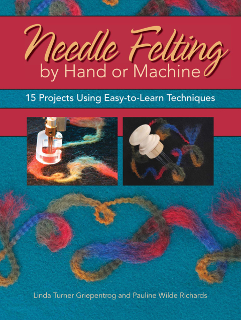 Needle Felting by Hand or Machine: 20 Projects Using Easy-to-Learn Techniques - FULL INSTANT DOWNLOAD | PDF DOCX EPUB