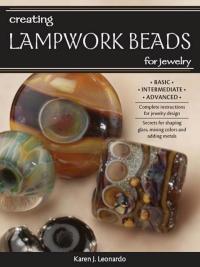 Cover image: Creating Lampwork Beads for Jewelry 9780896895492