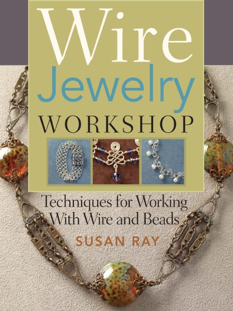 Wire-Jewelry Workshop: Techniques For Working With Wire & Beads - FULL INSTANT DOWNLOAD | PDF DOCX EPUB