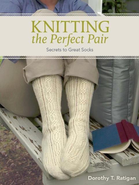 Knitting The Perfect Pair: Secrets To Great Socks - FULL INSTANT DOWNLOAD | PDF DOCX EPUB
