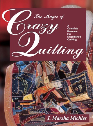 Imagen de portada: The Magic of Crazy Quilting 9780873416221
