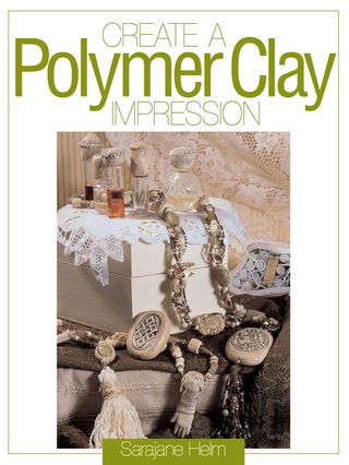 Titelbild: Create a Polymer Clay Impression 9780873419888