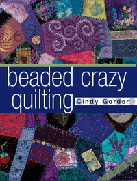 Cover image: Beaded Crazy Quilting 3rd edition 9780873498920