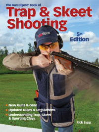 Titelbild: The Gun Digest Book of Trap & Skeet Shooting 5th edition 9781440203886