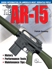 Omslagafbeelding: The Gun Digest Book of the AR-15 2nd edition 9780873499477