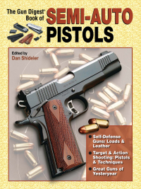 表紙画像: Gun Digest Book of Semi-Auto Pistols 9780896891746