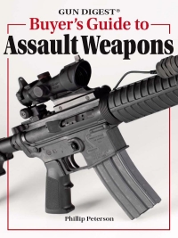 Omslagafbeelding: Gun Digest Buyer's Guide To Assault Weapons 9780896896802