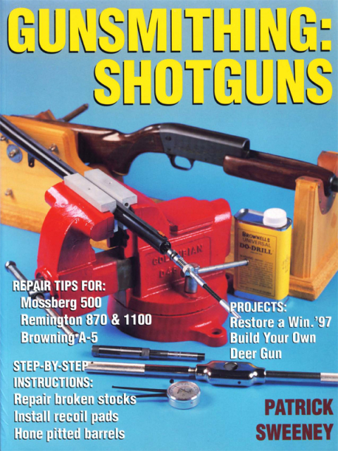 Gunsmithing: Shotguns: Shotguns - FULL INSTANT DOWNLOAD | PDF DOCX EPUB