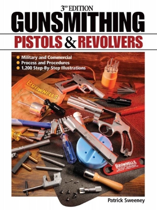 Cover image: Gunsmithing - Pistols & Revolvers 3rd edition 9781440203893