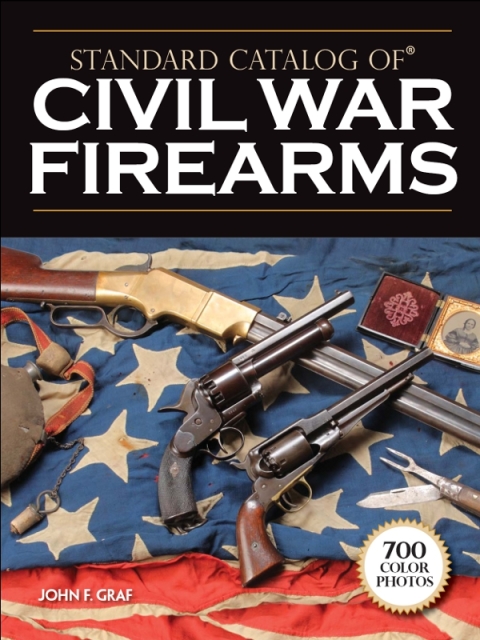 Standard Catalog of Civil War Firearms - FULL INSTANT DOWNLOAD | PDF DOCX EPUB