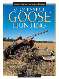 Cover image: Successful Goose Hunting 9780873496476