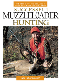 Cover image: Successful Muzzleloader Hunting 9780873497466