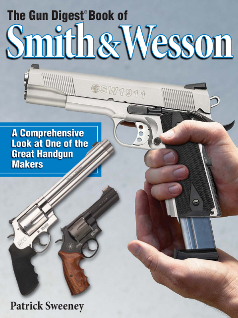 The Gun Digest Book of Smith & Wesson - FULL INSTANT DOWNLOAD | PDF DOCX EPUB