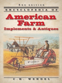 Cover image: Encyclopedia of American Farm Implements & Antiques 2nd edition 9780873495684