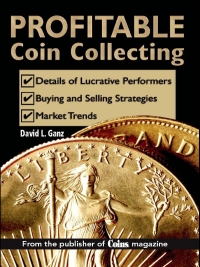 Cover image: Profitable Coin Collecting 9780896896291