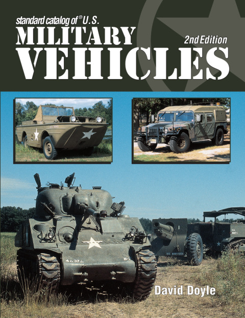 Standard Catalog of U.S. Military Vehicles - 2nd Edition, 2nd Edition - FULL INSTANT DOWNLOAD | PDF DOCX EPUB