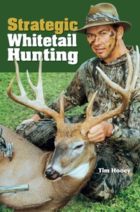 Cover image: Strategic Whitetail Hunting 9780873497893