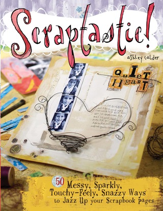 Imagen de portada: Scraptastic! 9781599630113