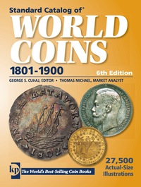 Omslagafbeelding: Standard Catalog of World Coins, 1801-1900 6th edition 9780896899407