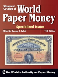 表紙画像: Standard Catalog of World Paper Money, Specialized Issues 11th edition 9781440204500