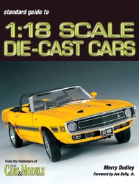 Cover image: Standard Guide To 1:18 Die-Cast Cars 9780873496452