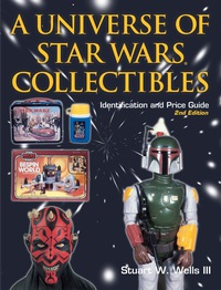 表紙画像: Universe of Star Wars Collectibles 9780873494151