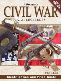 صورة الغلاف: Warman's Civil War Collectibles Field Guide 9780896893641