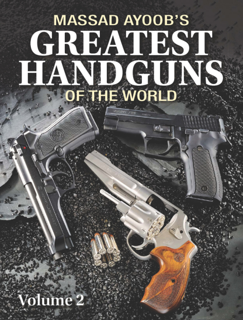 Massad Ayoob's Greatest Handguns of the World Volume II - FULL INSTANT DOWNLOAD | PDF DOCX EPUB