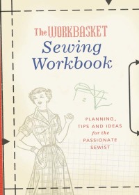 Cover image: The Workbasket Sewing Workbook 9781440228704