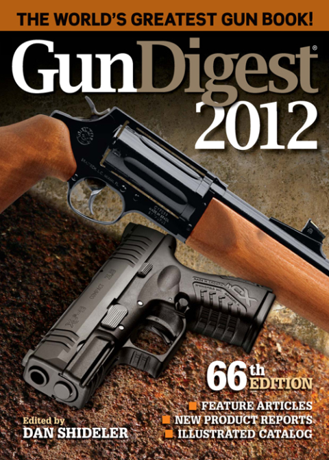 Gun Digest 2012, 66th Edition - FULL INSTANT DOWNLOAD | PDF DOCX EPUB