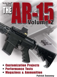 صورة الغلاف: The Gun Digest Book of the AR-15, Volume 2 9780896894747