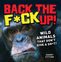 Cover image: Back the F*ck Up! 9781440229251