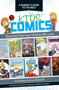 Cover image: A Parent's Guide to the Best Kids' Comics 9781440229947