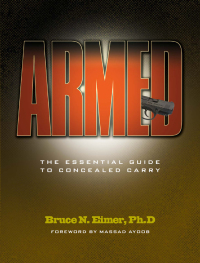 صورة الغلاف: Armed - The Essential Guide to Concealed Carry 9781440230004