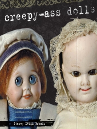 Cover image: Creepy-Ass Dolls 9781440215698