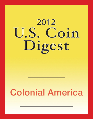 Cover image: 2012 U.S. Coin Digest: Colonial America 9781440231179